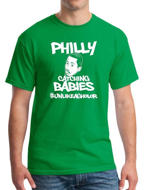 Hakim Laws Philly Catching Babies Unlike Agholor Shirt Limited Edition