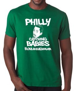 Hakim Laws Philly Catching Babies Unlike Agholor Womens T-Shirt