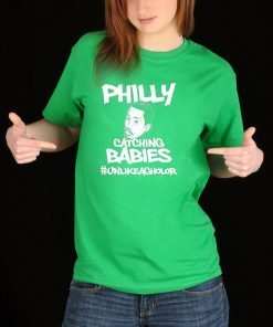 Hakim Laws Philly Catching Babies Unlike Agholor Shirt Limited Edition