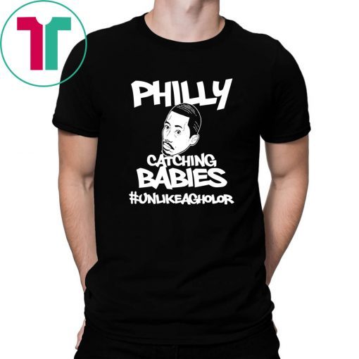 Hakim Laws Philly Catching Babies Unlike Agholor Classic T-Shirt