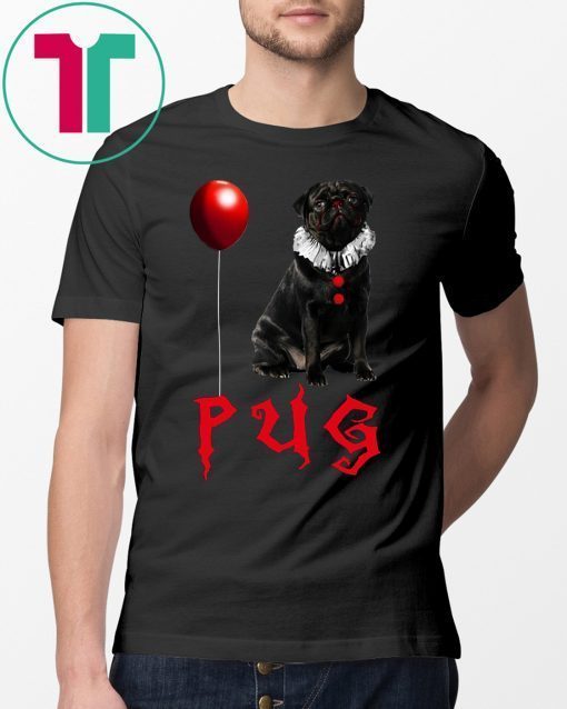 Halloween pug pennywise shirt