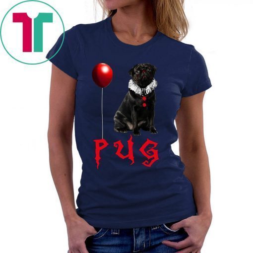 Halloween pug pennywise shirt