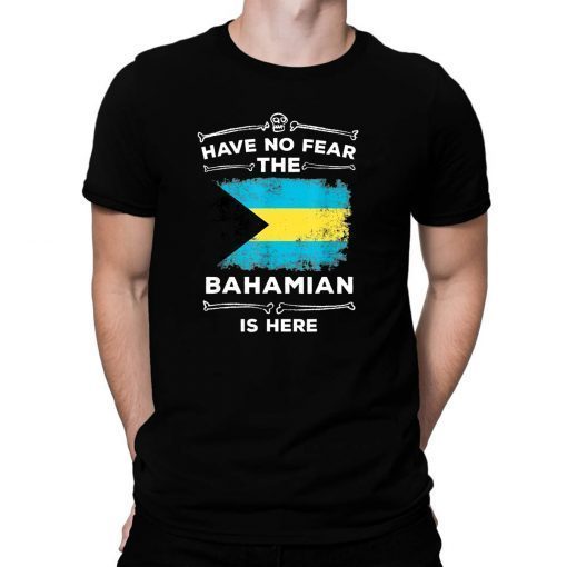 Have No Fear The Bahamian Is Here Halloween Bahamas Flag T-Shirt