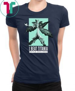 I Beat Titania Battle Challenge Shirt