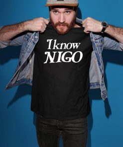 I Know Nigo T-Shirt