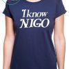 I Know Nigo T-Shirt