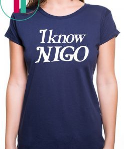 I Know Nigo T-Shirt