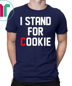 I Stand For Cookie Shirt