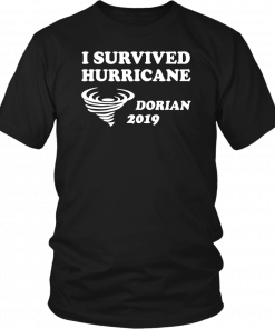 I Survived Hurricane Dorian Unisex Tee Shirt