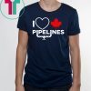 I love Canadian Pipelines Shirt