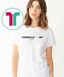 Impeach The Mf Hashtag Rashida T-Shirt For Mens Womens