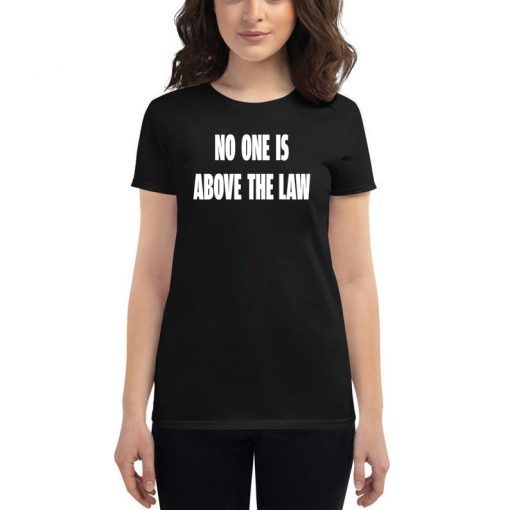 Impeach Trump Saying Quote Nancy Pelosi No One Above Law T-Shirt