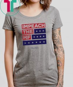 Impeach the MF Flag Red White and Blue Rashida 2019 Tee Shirt