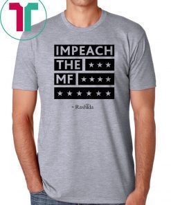 Impeach the MF Rashida Classic T-Shirt