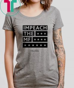 Impeach the MF Rashida Unisex Tee Shirt