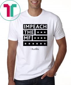 Impeach the MF Rashida T-Shirt For Mens Womens