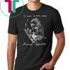 Is And Always Was RIP Daniel Johnston Shirt