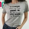 It's so awesome when my son ignores me its like hes a little husband Shirt