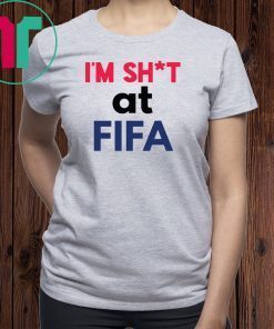 I’m Shit at FIFA Classic Tee Shirt