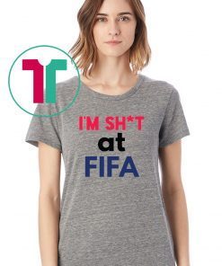 I’m Shit at FIFA Unisex TShirt