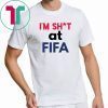 I’m Shit at FIFA Unisex TShirt