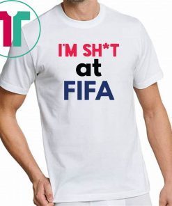 I’m Shit at FIFA Unisex TShirt