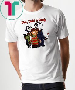 Jason, Michael, Freddy Ded Dedd n Deddy shirt