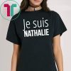 Je suis nathalie Shirt