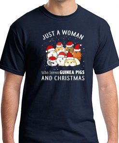 Just a woman who loves guinea pigs and christmas Shirt
