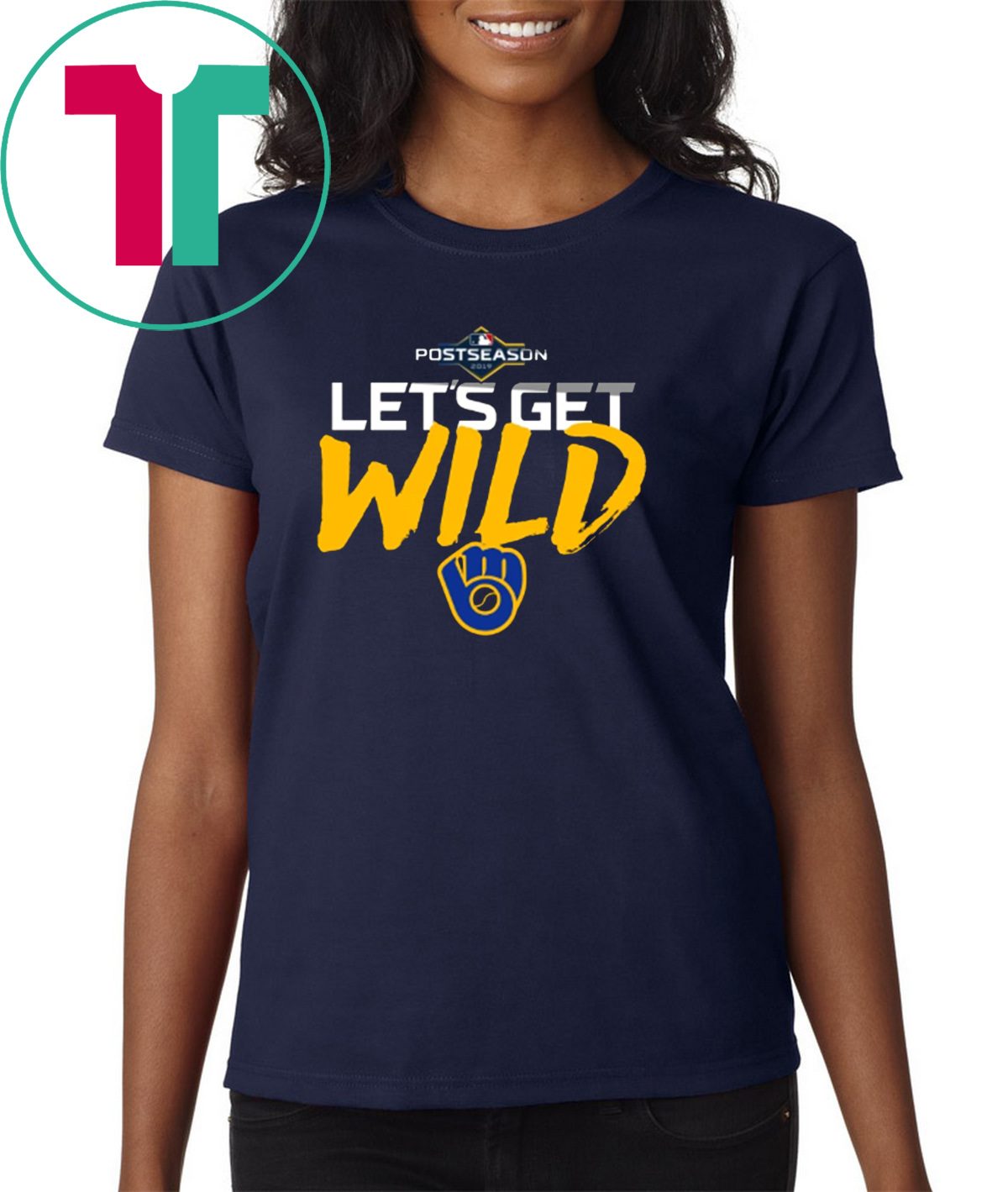 Let's Get Wild Milwaukee Brewers Mens T-Shirt - ShirtsOwl Office