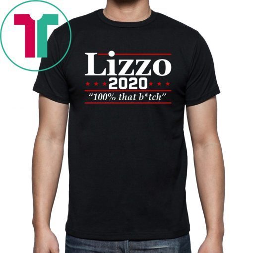 Lizzo 2020 100% that bitch shirt
