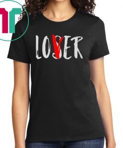 Lover Loser It Movie T-shirt
