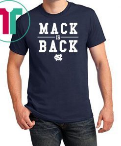 Mack Is Back UNC 2019 T Shirt