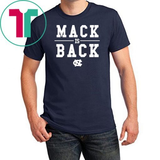 Mack Is Back UNC 2019 T Shirt