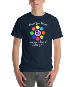 Make Your Mark And See Where It Takes You! Happy The Dot Day T-Shirt