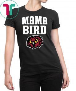 Mama Bird Temple Owls Shirt
