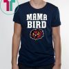 Mama Bird Temple Owls Shirt