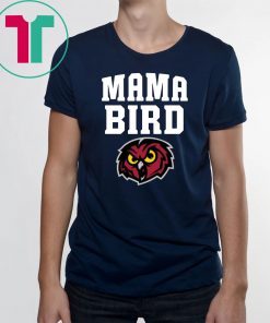 Mama Bird Temple Owls Shirt