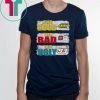 Man with no name the good the bad and the ugly shirt