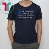 Me not today satan and satan oh thank fuck Shirt