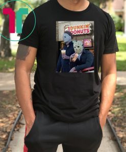 Michael myers and jason voorhees drink dunkin’ donuts shirt