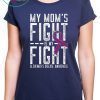 My Mom’s fight is my fight Alzheimer’s Disease awareness shirt