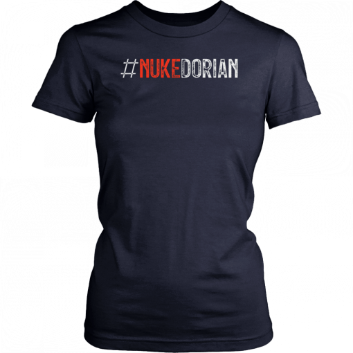 #NUKEDORIAN Nuke Hurricane Dorian T-Shirt