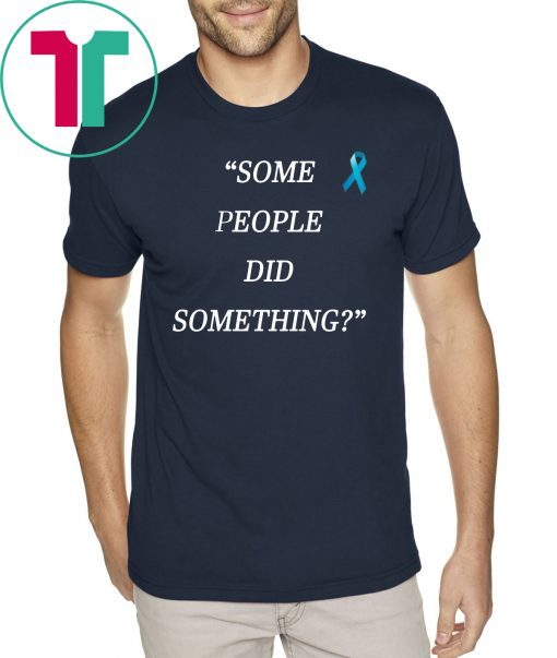 Nicholas Haros Some People Did Something Classic T Shirt For Mens Womens