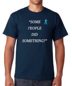 Mens Nicholas Haros Some People Did Something Mens Tee Shirt