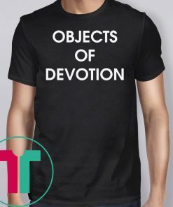 Objects Of Devotion T-Shirt