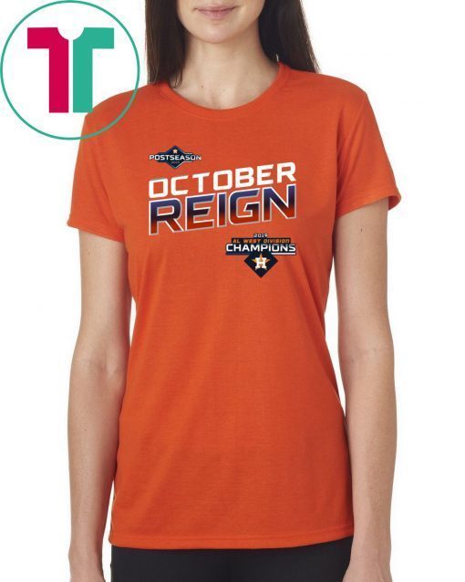 October Reign Astros Champions Tee 2019 T-Shirt