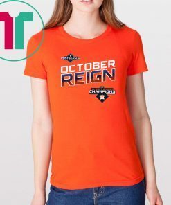 October Reign Astros Champions Shirt