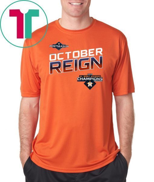 October Reign Astros Champions Classic Tee Shirt - Astros ALDS Tickets