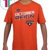 Astros al west champion October reign braves Gift Tee Shirt